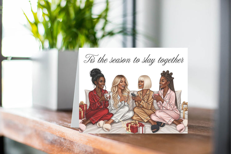 Tis the Season to Slay Together – Holiday Greeting Card