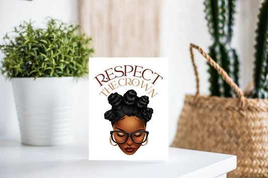 Respect the Crown Greeting Card