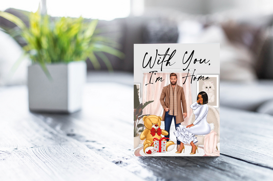 With You I'm Home- Interracial Valentine's Day Card